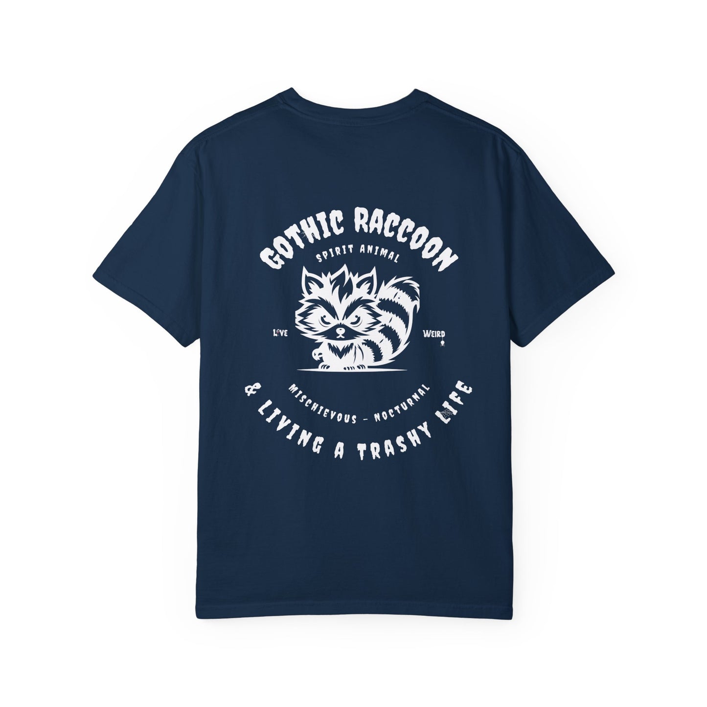 Gothic Raccoon Gothic Animals Unisex Garment-Dyed T-shirt, Funny Tee-Shirt, Dark Humor, Trashy Life, Spirit Animal