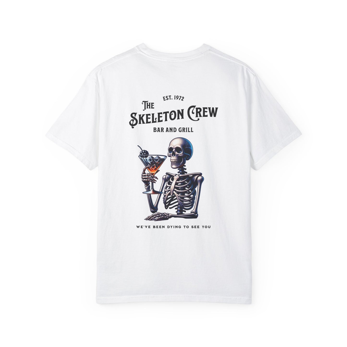 Skeleton Crew Unisex T-shirt, Funny with a Dark Humor Twist, Party Tee, Graphic Tee, Novelty Shirt