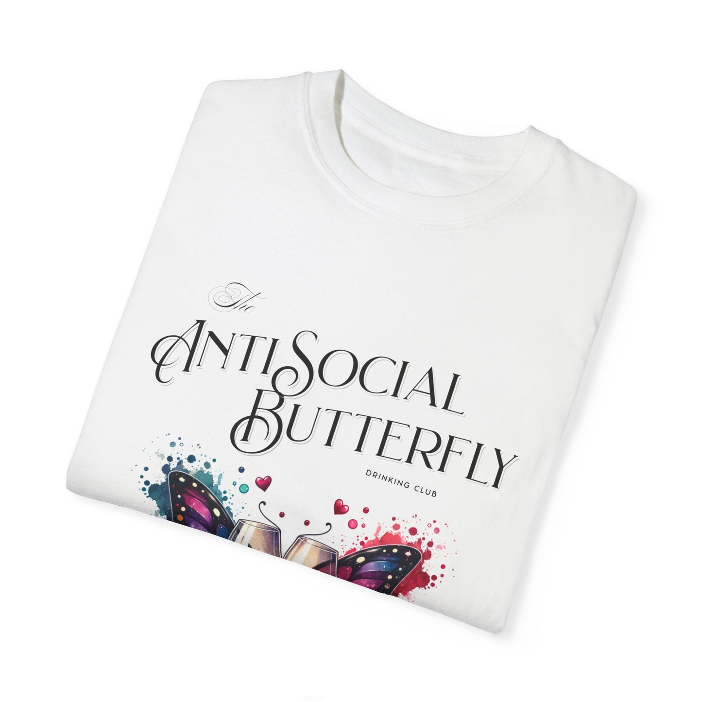 The AntiSocial Butterfly Drinking Club - Unisex Garment-Dyed T-shirt
