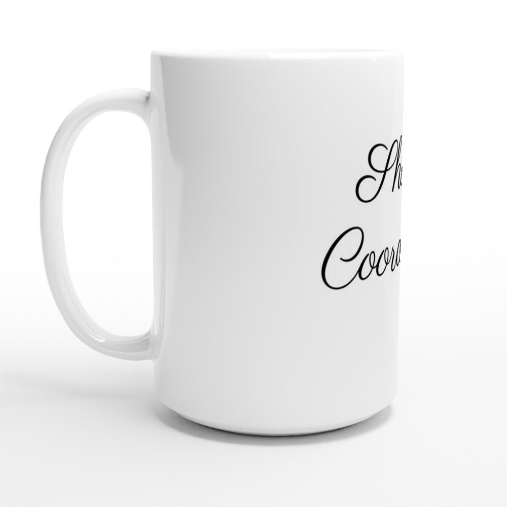 Sh!tshow Coordinator MUG Great Gift for Birthday Boss Boyfriend Girlfriend Mom and Dad