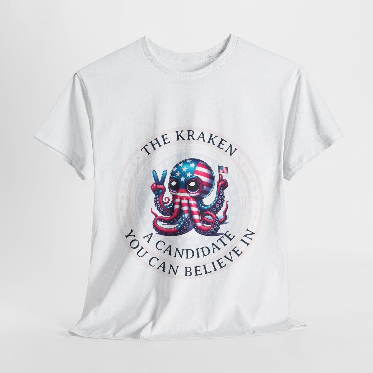 A Candidate you can Believe in - Kraken Mythical Monsters - Funny Politics - Vote for Kraken, Front Logo Unisex Heavy Cotton Tee