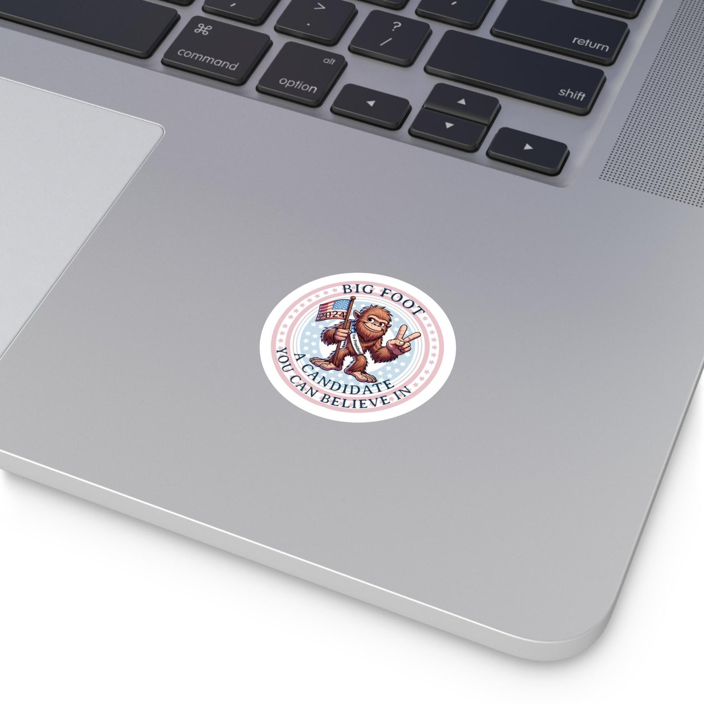 Big Foot for President Round Stickers, A Candidate You Can Believe In, Indoor/Outdoor Sticker, Campaign Sticker, Political Sticker, Laptop