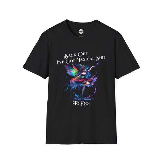 Back Off I've Got Magical Stuff To Do Unisex T-Shirt, Graphic Tee, Gothic Tee, Magic Lover Gift