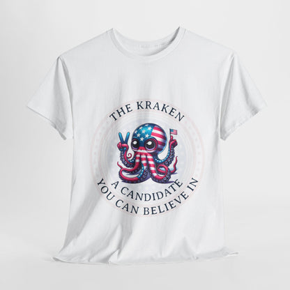 A Candidate you can Believe in - Kraken Mythical Monsters - Funny Politics - Vote for Kraken, Front Logo Unisex Heavy Cotton Tee