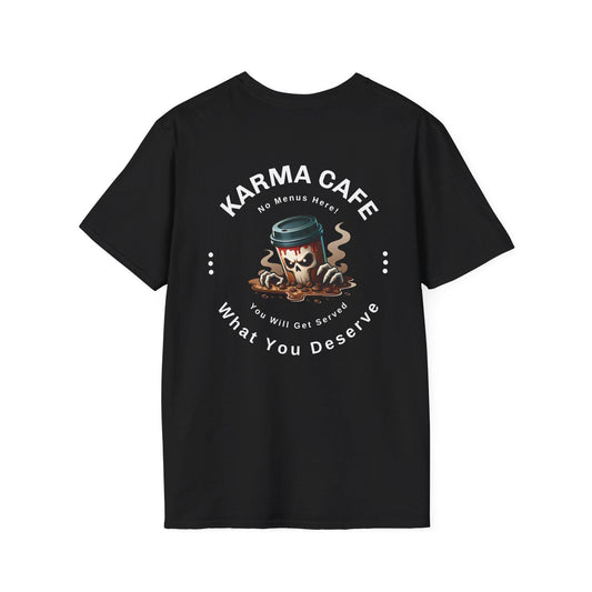 Karma Cafe Service Unisex Softstyle Black T-Shirt, What You Deserve Apparel, Positive Vibes Tee, Inspirational Graphic Shirt, Karma Gift Top