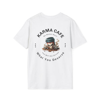 Karma Cafe Service Unisex Softstyle T-Shirt, What You Deserve Apparel, Positive Vibes Tee, Inspirational Graphic Shirt, Karma Gift Top